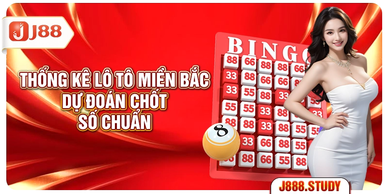 thong-ke-lo-to-mien-bac-du-doan-chot-so-chuan